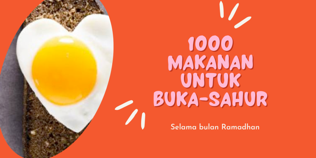 Makanan untuk Buka dan Sahur